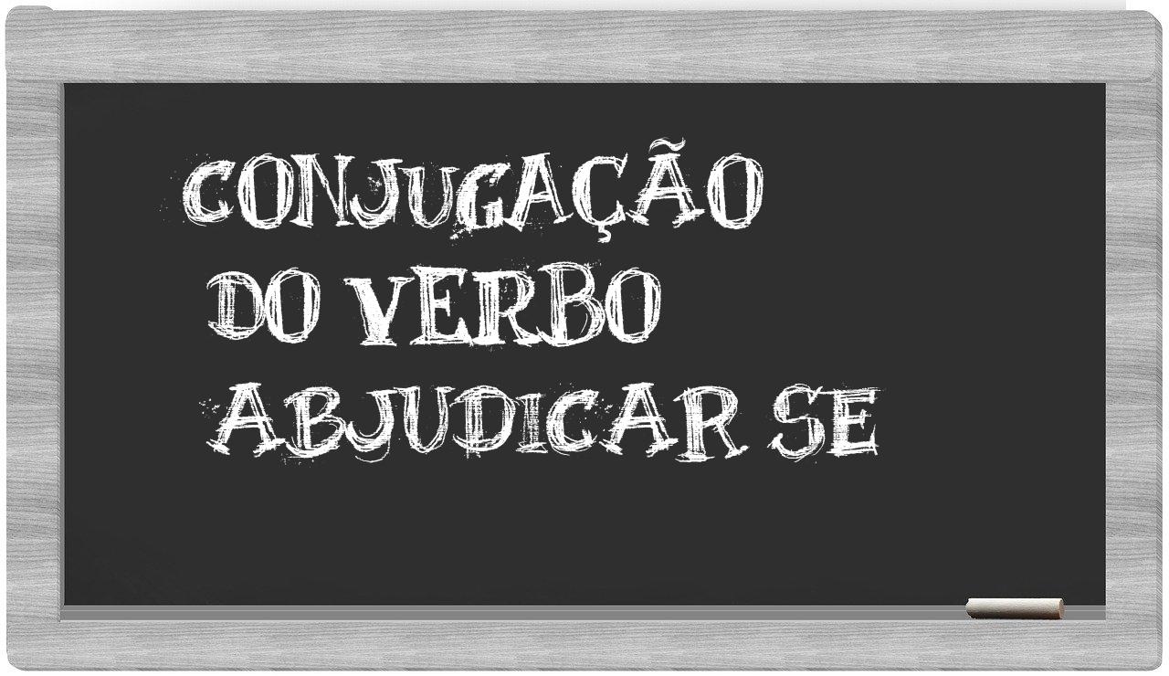 ¿abjudicar se en sílabas?