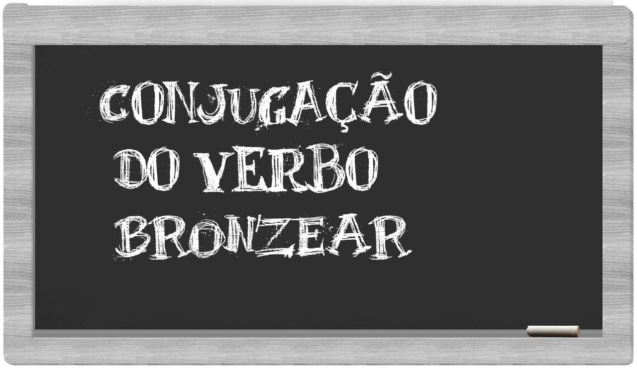 ¿bronzear en sílabas?