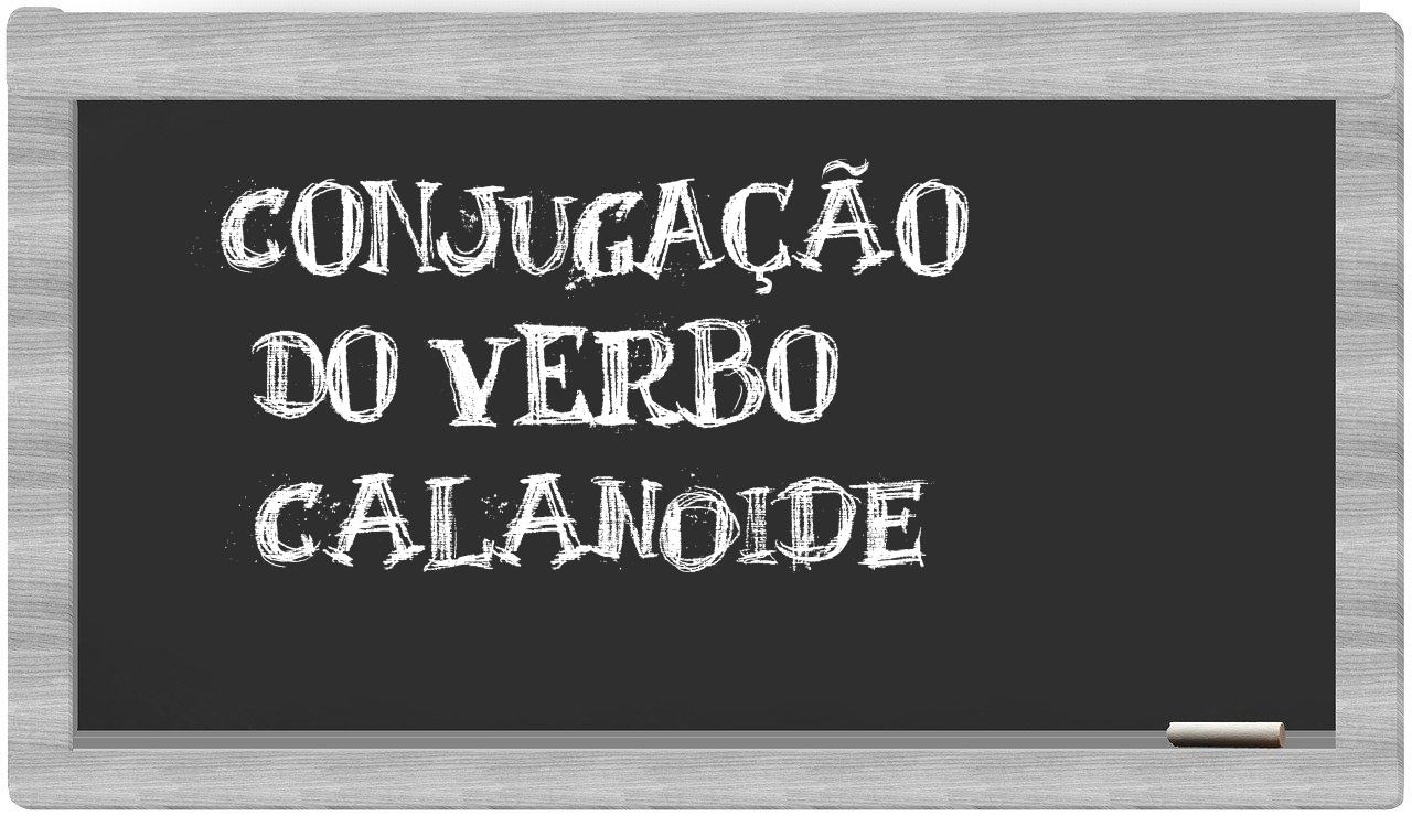 ¿calanoide en sílabas?