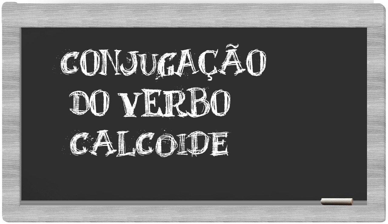 ¿calcoide en sílabas?