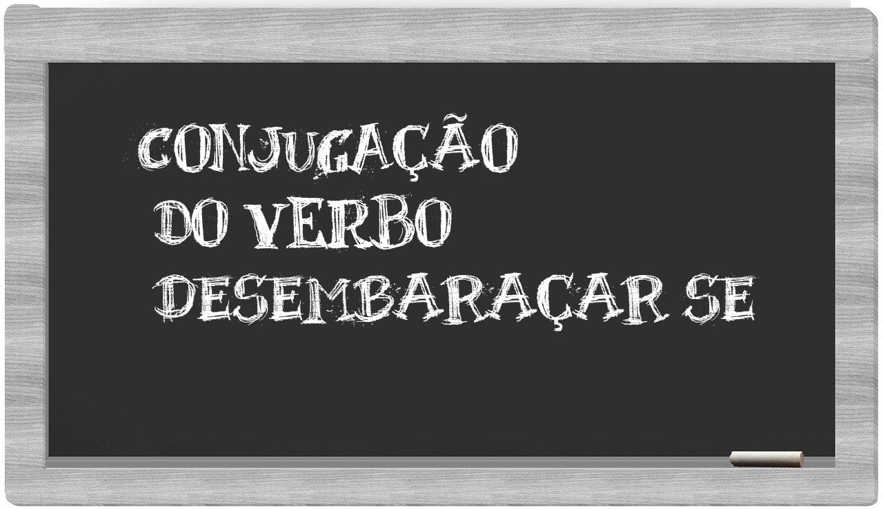 ¿desembaraçar se en sílabas?