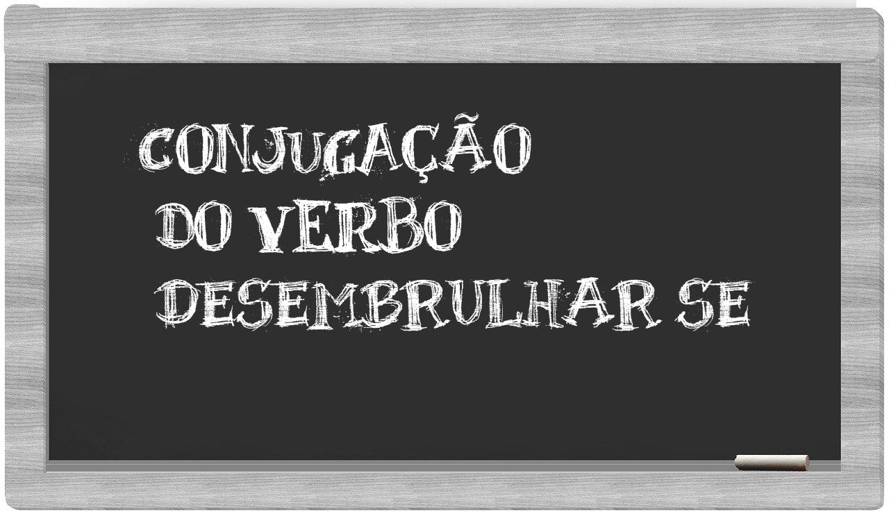 ¿desembrulhar se en sílabas?