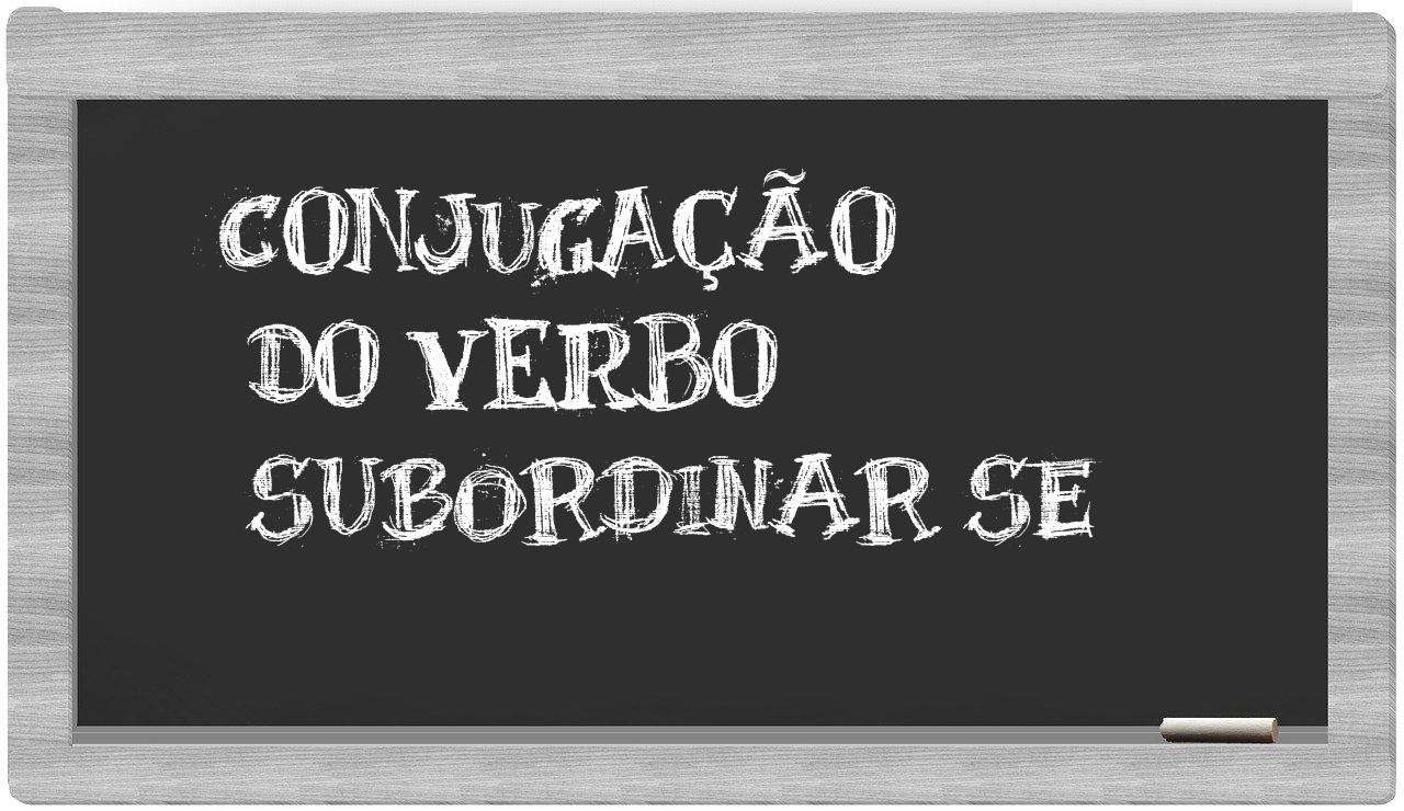 ¿subordinar se en sílabas?