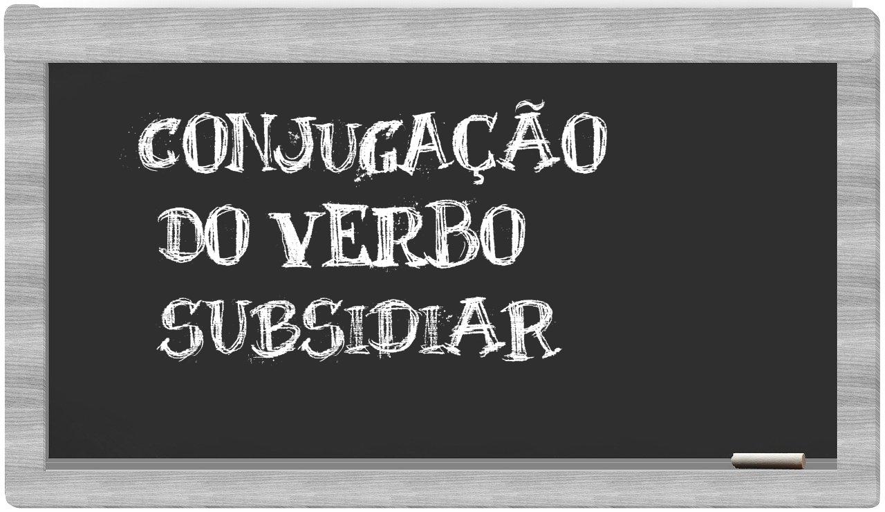 ¿subsidiar en sílabas?