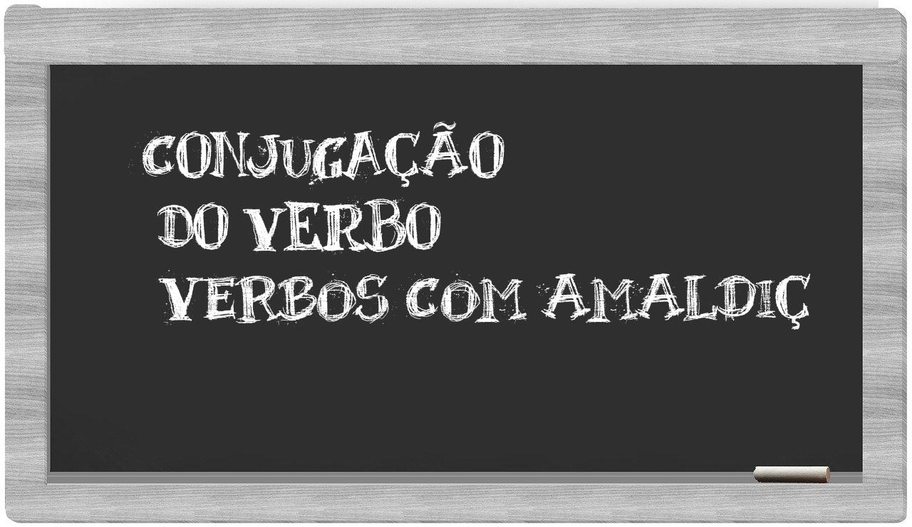 ¿verbos com amaldiç en sílabas?