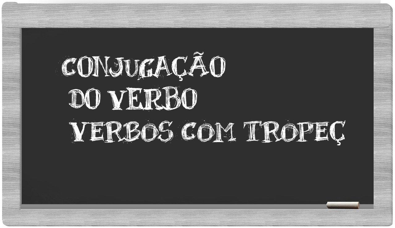 ¿verbos com tropeç en sílabas?